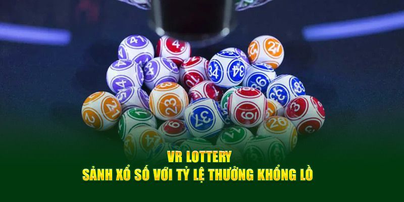 Loi-the-canh-tranh-cua-VR-Lottery-Bet88